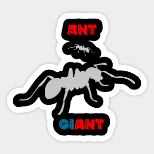 ANT and GIANT Sticker